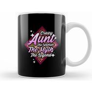Humuts Funny Crazy Aunt The Woman The Myth The Legend Kupa Bardak