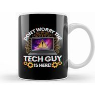 Humuts Funny Don T Worry The Tech Guy Is Here It Support Beyaz Kupa