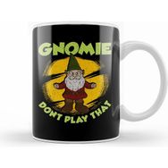 Humuts Funny Gnomie Don T Play That Gnome Collecting Pun Beyaz Kupa