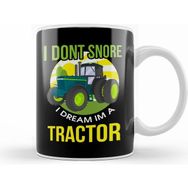 Humuts Funny I Dont Snore I Dream Im a Tractor Snoring Kupa