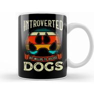 Humuts Funny Introverted But Willing to Discuss Dogs Beyaz Kupa