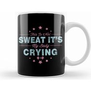 Humuts Funny This is Not Sweat It's My Body Crying Gym Kupa Bardak
