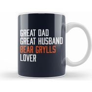 Humuts Great Dad Great Husband Bear Grylls Lover Kupa