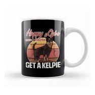 Humuts Happy Life Simple Instructions Get A Tasse Designed And Sold By Get An Australian Kelpie For Happiness Distressed Kupa