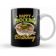 Humuts Happy Phocking Birthday Funny Pho Birthday Pun Kupa