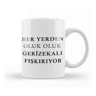Humuts Her Yerden Oluk Oluk Gerizekalı Fışkırıyor Kupa Bardak