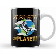 Humuts How Do You Organize A Space Party You Planet! Pun Kupa Bardak