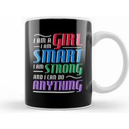 Humuts I Am A Girl I Am Strong Smart and Can do Anything Kupa Bardak