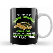 Humuts I Am A Slow Runner Dear God Please Let Slow Runner Please Let There Be Someone Behind Me Kupa