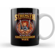 Humuts I Asked Odin for Strength Courage Shield Maiden Kupa
