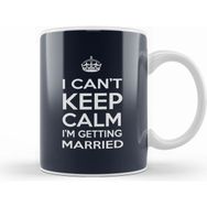 Humuts I Cant Keep Calm I am Getting Married Kupa
