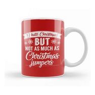 Humuts I Hate Christmas But Not As Much As Christmas Jumpers Kupa Bardak