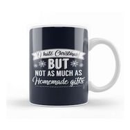 Humuts I Hate Christmas But Not As Much As Homemade Gifts Kupa Bardak