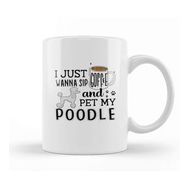 Humuts I Just Wanna Sip Coffee And Pet My Poodle Kupa Bardak