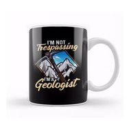 Humuts I M Not Trespassing I M A Geologist Geology Pun Kupa Bardak