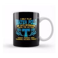 Humuts I Only Play Water Polo On Days Beginning With T Kupa Bardak