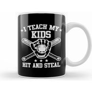Humuts I Teach My Kids To Hit And Steal Funny Baseball Kupa Bardak