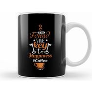 Humuts I ve Found The Key To Happiness It S Coffee Kupa Bardak
