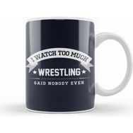 Humuts I Watch too Much Wrestling Said Nobody Ever Beyaz Kupa