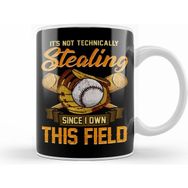 Humuts It S Not Stealing Since I Own This Field Baseball Kupa Bardak