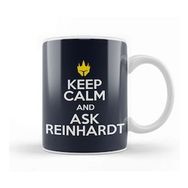 Humuts Keep Calm And Ask Reinhardt Overwatch Kupa