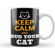 Humuts Keep Calm And Hug Your Cat Kupa