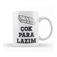 Humuts Komik Söz Çok Para Lazım Kupa Bardak