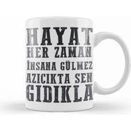Humuts Komik Söz Hayat Herzaman Insana Gülmez Kupa Bardak