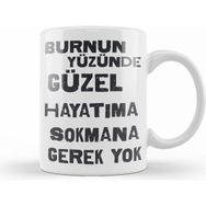Humuts Komik Söz Hayatıma Sokmana Gerek Yok Kupa Bardak