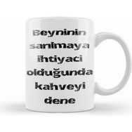 Humuts Komik Söz Ihtiyacın Olduğunda Kahveyi Dene Kupa Bardak