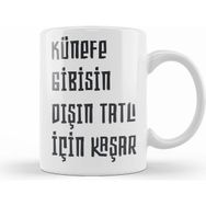 Humuts Komik Söz Künefe Gibisin Dışın Tatlı Için Kaşar Kupa Bardak