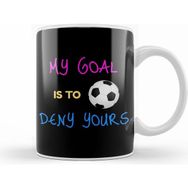 Humuts My Goal Is To Deny Yours Futbol Goalie Kupa Bardak
