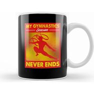 Humuts My Gymnastics Season Never Ends Awesome Gymnast Kupa Bardak