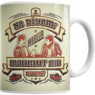 Humuts Ne Diyem Mesela Mahmutmu Diyem Kupa