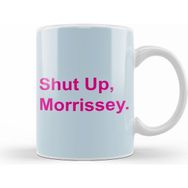 Humuts Pink Text Shut Up Morrissey Kupa