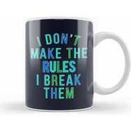 Humuts Rebel I Dont Make the Rules I Break Them Kupa