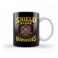 Humuts Shield Maiden We Can Fight For Ourselves Nordic Kupa