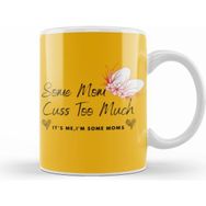 Humuts Some Mom Cuss Too Much Mother's Day 2021 Gift For Her Kupa