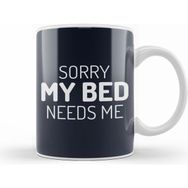 Humuts Sorry My Bed Needs Me Kupa