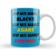 Humuts Stop Hate Agaınst Blacks Asians Everybody Stop Hate Asian Black Lives Matter Kupa