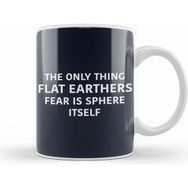 Humuts The Only Thing Flat Earthers Fear Is Sphere Itself Flat Earth Kupa
