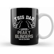 Humuts This Dad Loves Peaky Blinders And His Children Kupa Bardak
