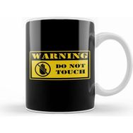 Humuts Warning Do Not Touch Kupa