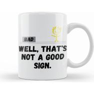 Humuts Well Thats Not a Good Sign Retro Humor Teens Novelty Sarcastic Funny Kupa