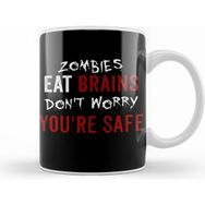 Humuts Zombies Eat Brains Don T Worry You're Safe Funny Kupa Bardak