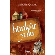 HÜNKAR YOLU - MIKAIL ÇOLAK