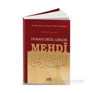 Hurafe Değil Gerçek Mehdi - Muhammed B. Ahmed muhammed b ahmed b ismail el mukaddem