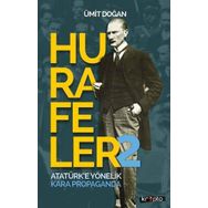 Hurafeler Atatürk'e Yönelik Kara Propaganda - Ümit Doğan