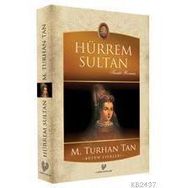 HÜRREM SULTAN - M. TURHAN TAN
