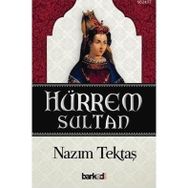 HÜRREM SULTAN - NAZIM TEKTAŞ
